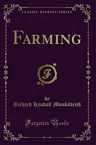 Farming (Classic Reprint)