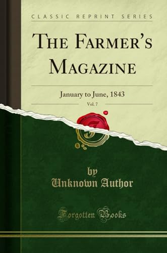 The Farmer's Magazine, Vol. 7