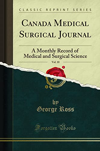 Canada Medical Surgical Journal, Vol. 10