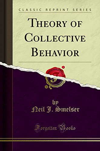Theory of Collective Behavior (Classic Reprint)