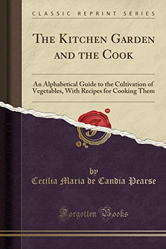 The Kitchen Garden and the Cook