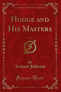 Hodge and His Masters, Vol. 2 of 2 (Classic Reprint) 