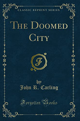 The Doomed City (Classic Reprint)