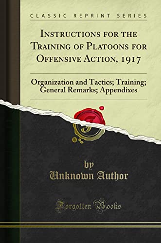 Instructions for the Training of Platoons for Offensive Action, 1917