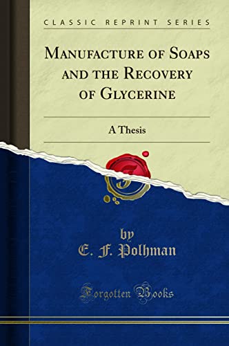 Manufacture of Soaps and the Recovery of Glycerine