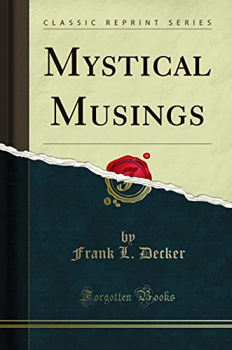 Mystical Musings (Classic Reprint)
