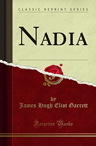 Nadia (Classic Reprint)