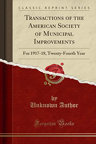 Transactions of the American Society of Municipal Improvements
