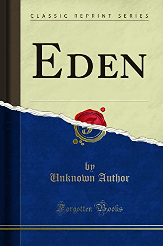 Eden (Classic Reprint)