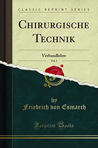 Chirurgische Technik, Vol. 1