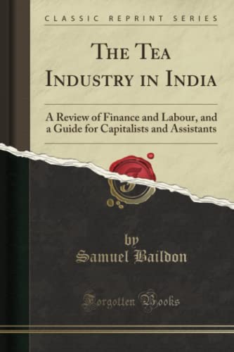 The Tea Industry in India