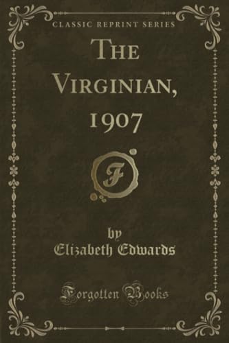 The Virginian, 1907 (Classic Reprint)