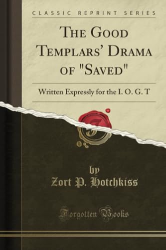 The Good Templars' Drama of saved