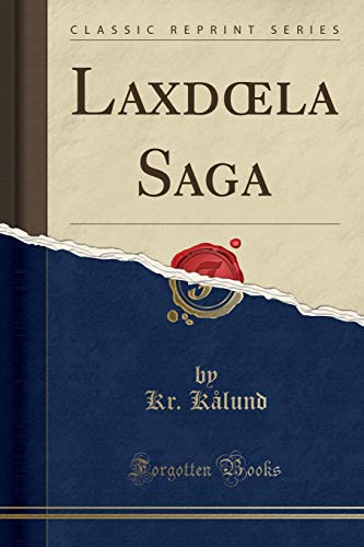 Laxdoela Saga (Classic Reprint)