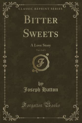 Bitter Sweets, Vol. 2 of 3