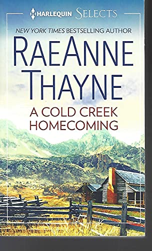 A Cold Creek Homecoming Harlequin Select