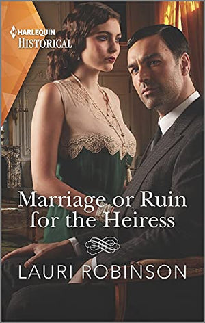 Marriage or Ruin for the Heiress