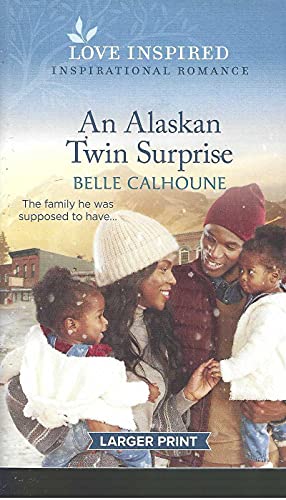 An Alaskan Twin Surprise Love Inspired Large Print