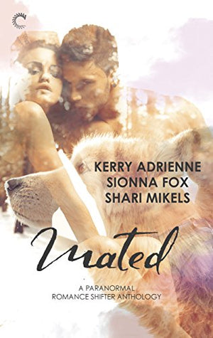 Mated: A Paranormal Romance Shifter Anthology