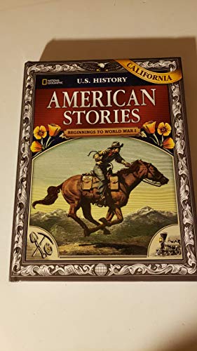 US History American Stories: Beginnings to World War I, California  Student Edition