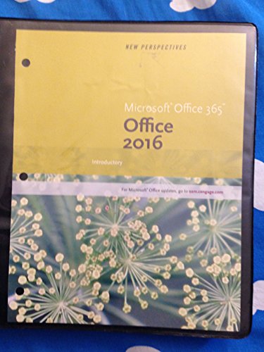 New Perspectives Microsoft® Office 365 & Office 2016 : Introductory,  Loose-leaf Version