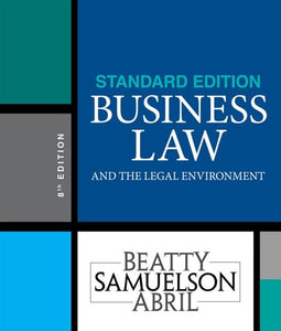 Business Law and the Legal Environment, Standard Edition 