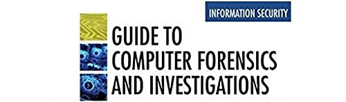 Guide to Computer Forensics and Investigations