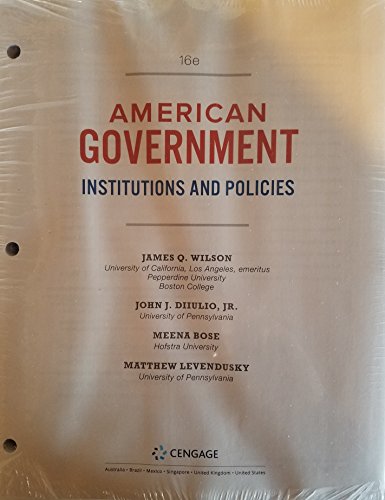 AMERICAN GOVERNMENT: INSTITUTIONS AND POLICIE