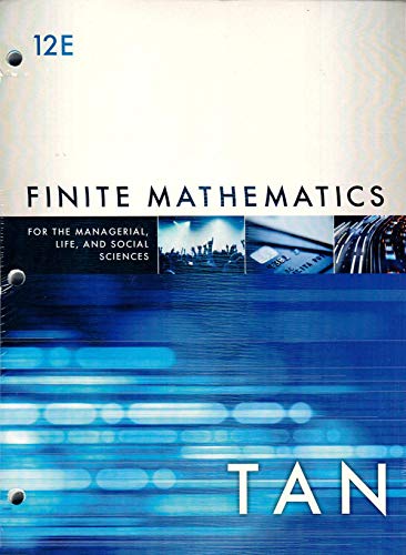 Finite Mathematics for the Managerial, Life, and Social Sciences, Loose-Leaf Version