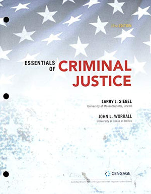 Essentials of Criminal Justice, Loose-Leaf Version