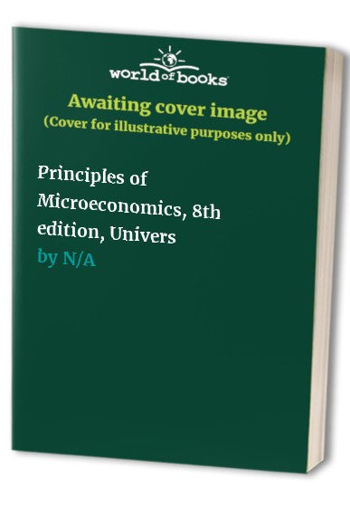Principles of Microeconomics, 8th edition, University of Toledo