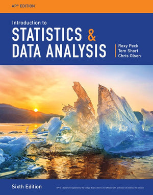 Introduction to Statistics and Data Analysis, AP  Edition
