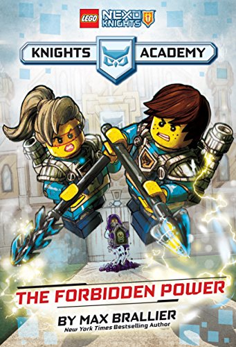 The Forbidden Power (Lego Nexo Knights: Knights Academy #1)