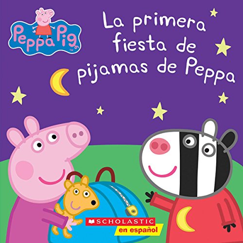 The Peppa Pig: La Primera Fiesta de Pijamas de Peppa (Peppa's First Sleepover)