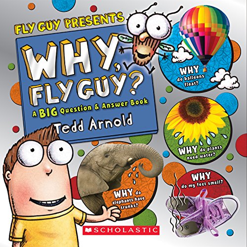 Fly Guy Presents: Why, Fly Guy?