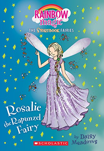 Rosalie the Rapunzel Fairy (Storybook Fairies #3)