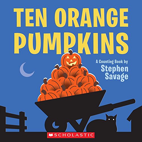 Ten Orange Pumpkins: A Counting Book
