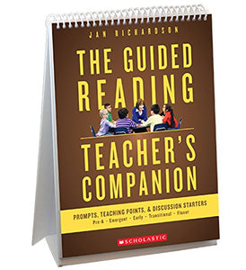 The Guided Reading Teacher's Companion 