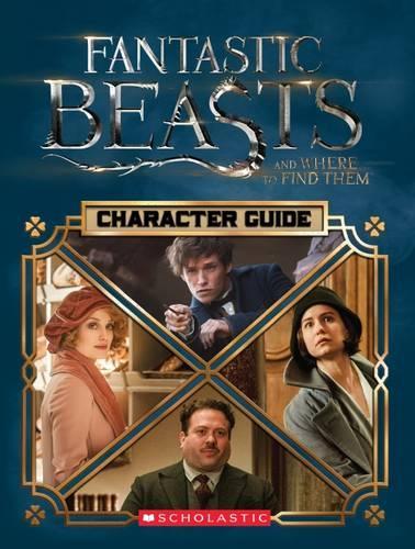 Fantastic Beasts and Where to Find Them: The Characters