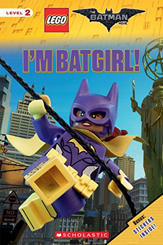 I'm Batgirl! (the Lego Batman Movie: Level 2 Reader)