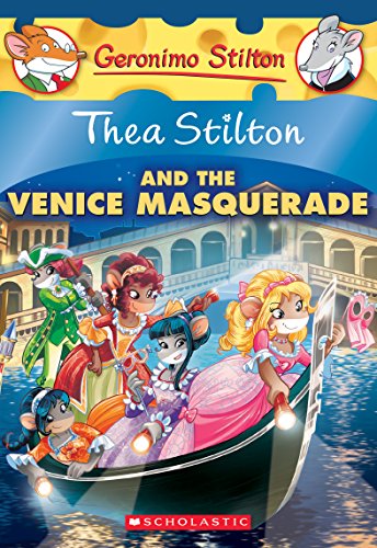 Thea Stilton and the Venice Masquerade (Thea Stilton #26)