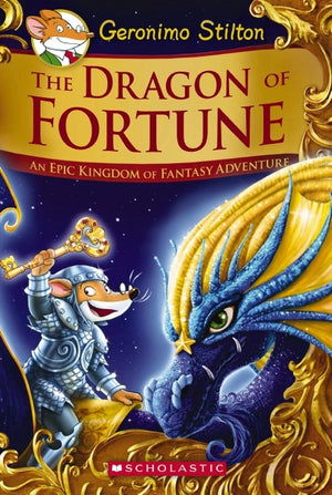 The Dragon of Fortune (Geronimo Stilton An Epic Kingdom of Fantasy Adventure Special Edition #2))