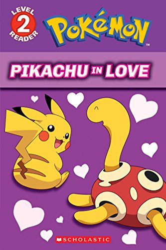 Pikachu in Love (Pokemon: Scholastic Reader, Level 2)