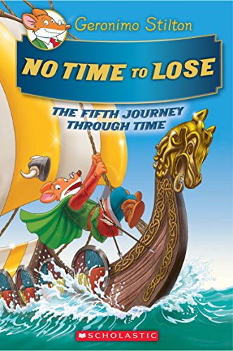 No Time to Lose (Geronimo Stilton the Journey Through Time #5)
