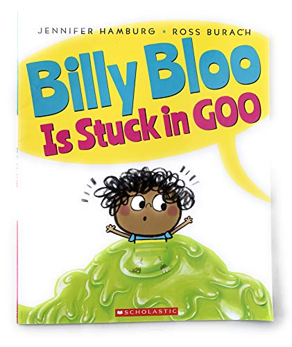 Billy Bloo Is Stuck In Goo