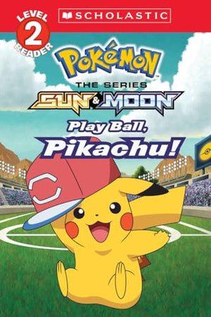 Play Ball, Pikachu! (Pokemon: Scholastic Reader, Level 2)