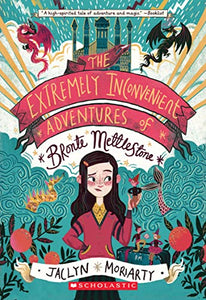 The Extremely Inconvenient Adventures of Bronte Mettlestone 