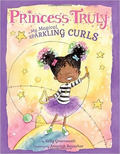 Princess Truly in My Magical, Sparkling Curls