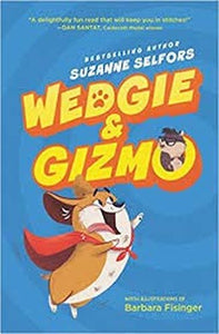 Wedgie & Gizmo 