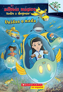 Unidos O Nada: Explora Bancos de Peces (El Autobus Magico Vuelve a Despegar) 